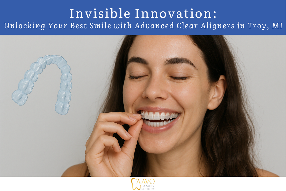 Invisible Innovation Unlocking Your Best Smile with Advanced Clear Aligners in Troy, MI
